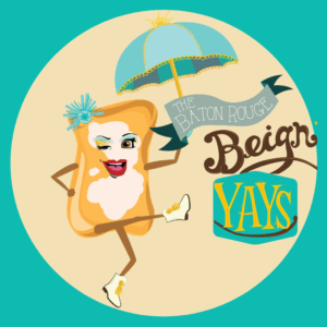 Baton Rouge Beign-YAYs