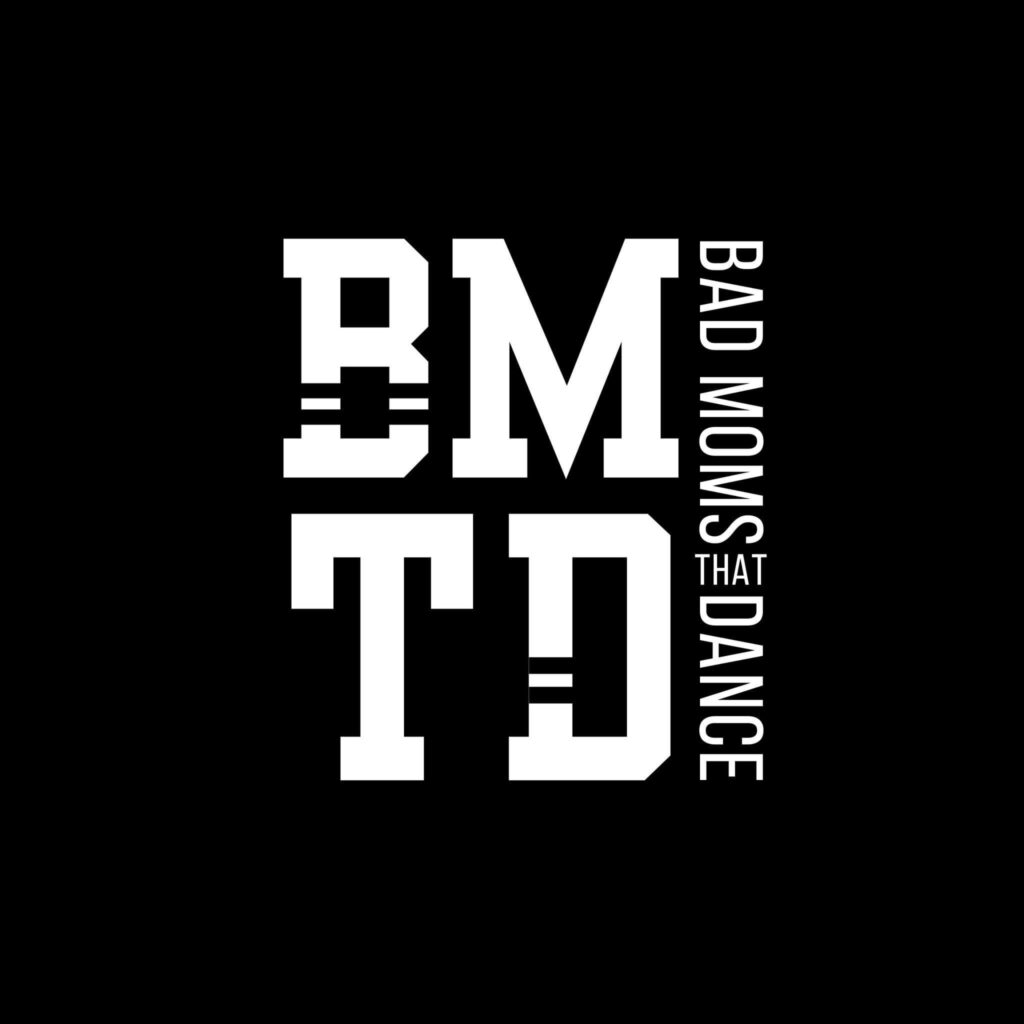 Bad Moms That Dance logo